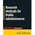 Research Methods for Public Administrators: Third Edition