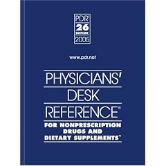 Physicians Desk Reference for Nonprescription Drugs and Dietary Supplements 2005 (Physicians' Desk Reference (Pdr) for Nonprescription Drugs and Dietary Supplements)