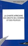 Revue L'Harmattan  / La charte africaine des droits de l'homme et des peuples: étude comparative