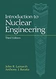 Introduction to Nuclear Engineering (Addison-Wesley Series in Nuclear Science and Engineering)