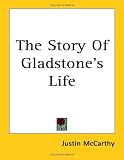 The Story Of Gladstone s Life