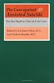 The Case against Assisted Suicide: For the Right to End-of-Life Care