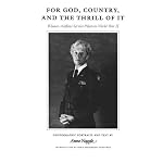 For God, Country, and the Thrill of It: Women Airforce Pilots in World War II (Charles and Elizabeth Prothro Texas Photography Series) book cover