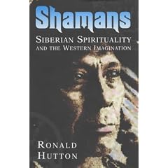 Shamans: Siberian Spirituality and the Western Imagination