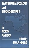 Earthworm Ecology And Biogeography In North America