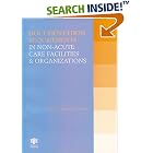 Documentation Requirements in Non-acute Care Facilities and Organizations by  B.J. Manger