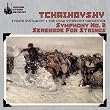 Tchaikovsky : Symphonie n� 2 ; S�r�nade pour cordes