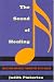 Book The Sound of Healing: Create Your Own Music Program for Better Health