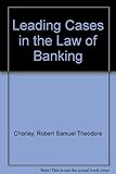 Chorley and Smart leading cases in the law of banking