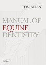Manual of Equine Dentistry, 1e Manual of Equine Dentistry, 1e