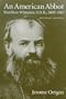 An American Abbot: Boniface Wimmer, O.S.B., 1809-1887