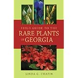 Field Guide to the Rare Plants of Georgia