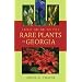 Field Guide to the Rare Plants of Georgia