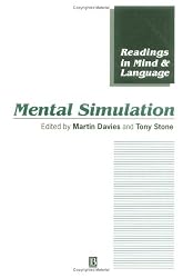 Mental Simulation: Evaluations and Applications - Reading in Mind and Language (Readings in Mind and Language)