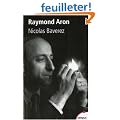 Raymond Aron : Un moraliste au temps des id�ologies