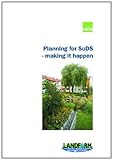 Planning for SuDS : making it happen