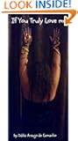 If You Truly Love Me