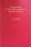 Mechanisms of sex differentiation in animals and man