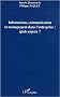 Information, communication et management dans l'entreprise : quels enjeux?