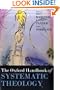 The Oxford Handbook of Systematic Theology (Oxford Handbooks in Religion and Theology)