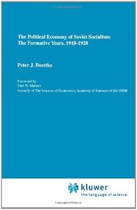 Image of The Political Economy of Soviet Socialism: the Formative Years, 1918-1928