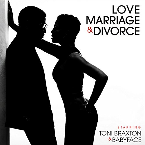Toni Braxton - Love, Marriage &amp; Divorce - Zortam Music