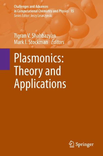 Plasmonics: Theory and Applications: 15 (Challenges and Advances in Computational Chemistry and Physics)