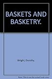 Baskets and basketry