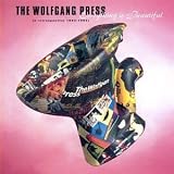 Everything Is Beautiful: 1983-1995 an album by Wolfgang Press