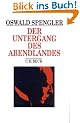 Der Untergang des Abendlandes. Umrisse einer Morphologie der Weltgeschichte