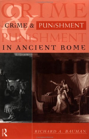 Crime and Punishment in Ancient Rome