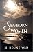 Sea-Born Women