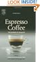 Espresso Coffee, Second Edition: The Science of Quality