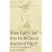 Whose Right to Bear Arms Did the Second Amendment Protect? (Historians at Work)