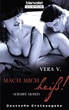 Mach mich hei�!: Scharfe Stories