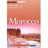 Buying a House in Morocco (Buying a House - Vacation Work Pub)