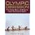 Olympic Obsession: The Inside Story of Britain's Most Successful Sport