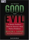 Between Good and Evil