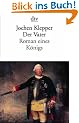 Der Vater: Roman eines K�nigs