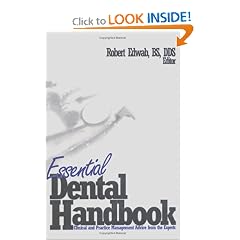Essential Dental Handbook: Clinical and Practice Management Advice from the Experts