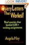 QUERY LETTERS THAT WORKED! Real queries that landed $2K+ writing assignments