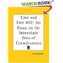 Time and Free Will: Essay on the Immediate Data of Consciousness