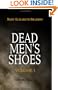 Dead Men's Shoes: Volume I