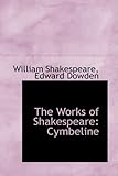The Works of Shakespeare: Cymbeline