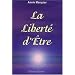 La Libert� d'�tre