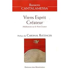 Viens Esprit Cr�ateur : M�ditations sur le Veni Creator