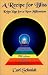 A Recipe for Bliss: Kriya Yoga for a New Millennium