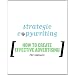 Strategic Copywriting: How to Create Effective Advertising