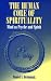 Books : The Human Core of Spirituality: Mind As Psyche and Spirit