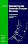 Laminar Flow and Convective Transport Processes (Butterworth-Heinemann Series in Chemical Engineering)